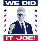 We Did It Joe Pocket Tee
