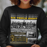 Six Triple Eight 6888th Shirt, Battalion Women's Army Corps Black Female Sweater, Battalion WW2 WAC Military, History Sweatshirt