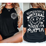 Somebody's Feral Mama Tshirt Feral Mama Shirt Funny Mama Shirt Funny Retro Shirt Mama Sweatshirt Gift For Mom Trendy Mother's Day Gift  sweater and hoodie