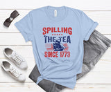 Spilling The Tea Since 1773 T Shirt Hoodie Sweater Us History Shirts 4th Of July Shirt Usa Tee Independence Day T-shirt Patriotic Shirt America Shirt