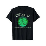 [St. Patrick's Day Fun Tee] St. Patrick's Day "O'Feck It" T-Shirt - 100% Cotton, Green Clover & Sky Design, Round Neck, Short Sleeve, Stretch Fit - Sizes S-XXXL Made in USA