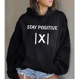 Stay Positive Graphic Hoodie Casual Street Style Fleece Fabric Pullover Hooded Sweatshirt for Women for Men, Perfect Gift