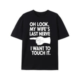 T-Shirt with "Wife's Last Nerve" Graphic Print - Casual Crew Neck Cotton Tee with Slight Stretch, Knit Fabric for Summer - Regular Fit Adult Tops for Daily Wear Made in USA