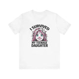 Teenage Daughter Survivor Daughter for Dad - Funny Shirt Men - Fathers Day Gift - Husband TShirt - Funny Dad Tee - Dad Funny T-shirt