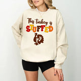 Thanksgiving Maternity Sweatshirt, This Turkey Is Stuffed Sweatshirt, Funny Pregnancy Shirt, Funny Thanksgiving Expecting Mom Design