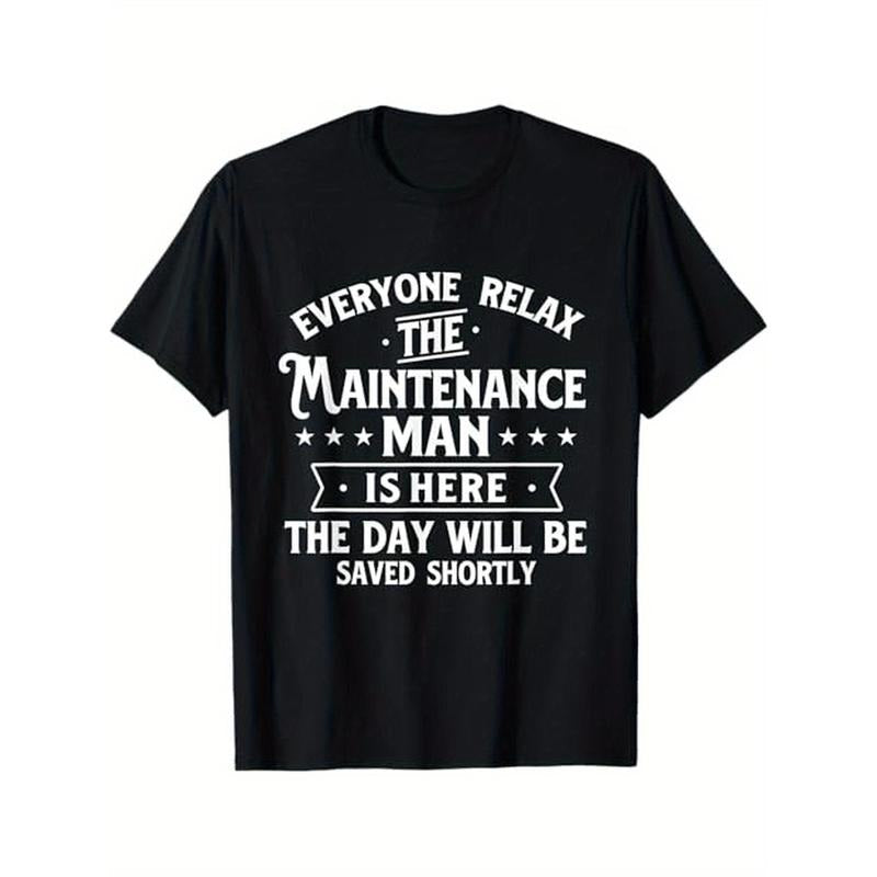 The Maintenance Man Is Here - Repair Worker Skilled Worker T-Shirt Men's casual T-shirt 100% cotton, men's gift, Dad, husband, Grandpa, S-XXXL, black Made in USA