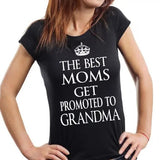 The best Moms get promoted to Grandma T-shirt New Grandmother T-shirt gift tee shirt