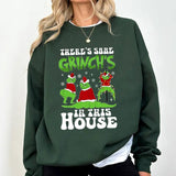 There's Some Gr!nch's In This House, Merry Gr!nchmas Sweatshirt, Funny Santa Claus, Merry Christmas, Trendy Christmas,Christmas Holiday