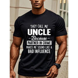 They Call Me Uncle Because Partner In..., Unisex Shirt, Uncle Birthday Gifts, Crew Neck Graphicng, Weekend Casual, Regular Fit, Moisture - Wicking,Casual Daily Style, Men's T Shirts, Men's Clothing For Summer Outdoor, Going Out Made in USA