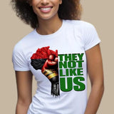 They Not Like Us T-shirt, Black History Shirt, Black Fist Power Tees, Black Pride Culture T-shirt, Black Girl Magic Shirt, African American Tee