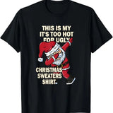 This Is My It's Too Hot For Ugly Christmas Sweaters T-Shirtstyle{n002}2