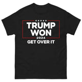 Trump Won Get Over It Shirt, Trump Won 2024 Shirt, Trump 2024 Shirt, Republican Shirt, Trump Won 47th President Shirt, Trump Supporter Shirt Classic Cotton