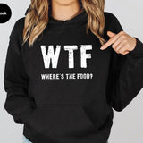 WTF Where's The Food Graphic Hoodie Casual Street Style Fleece Fabric Pullover Hooded Sweatshirt for Women for Men, Perfect Gift