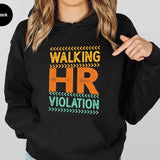 Walking Hr Violation Hoodie Casual Street Style Fleece Fabric Pullover Sweatshirt Gifts for Women for Men