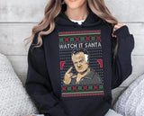 Watch It Santa Shirt, Funny Paulie Italian Nj New Jersey Mafia, Classic Tv Show Ugly Christmas Hoodie, Ugly Christmas Unisex Crewneck Sweatshirt