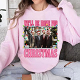 We'll Be Home For Christmas Sweatshirt, Trump Won  Shirt, Make America Great Again Shirt, Trump Christmas Shirt,Trump Won, For Men, For Women