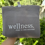Wellness embroidered Sweatshirt; invest in your happiness embroidered crewneck