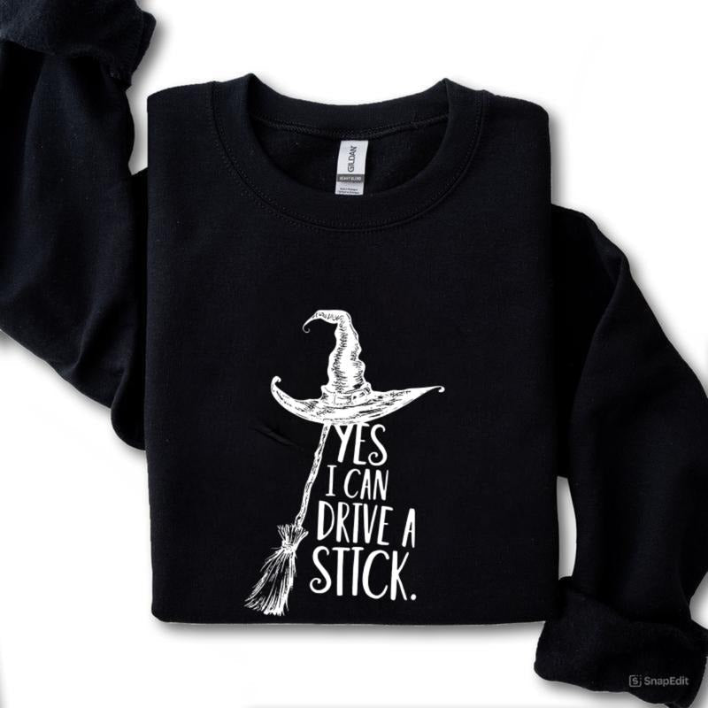 Witch Graphic Sweatshirt- TShirt, "Yes I Can Drive a Stick" Funny Print, Casual All-Season Tee, Halloween Sweatshirt, Round Neck, For Men, For Women