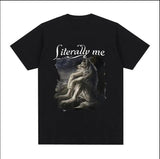 Wolf Literally Me T-Shirt