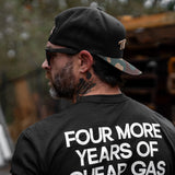 Four More Years Of Cheap Gas & Kicking Ass President Trump Men's T-Shirt