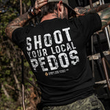 Shoot Your Local Pedos Men's T-Shirt