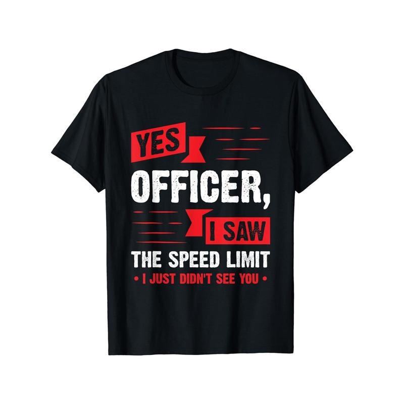 Yes Officer I Saw The Speed Limit Print Men's Crew Neck Fashionable Short Sleeve Sports T-shirt, Comfortable And Versatile, For Summer And Spring, Athletic Style, Comfort Fit T-Shirt, As Gifts Made in USAstyle{n002}2