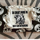 You Couldn't Handle Me DTF Transfers - THIS IS NOT A SHIRT