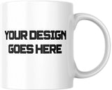 Your own design Coffee Mug 12 oz Drinkware Ceramic Cup Sturdy
