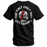 Only Easy Day Was Yesterday Skull Men's T-Shirt