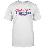 2024 Nick Nayersina Make Shit Happen Shirt
