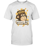 Limited Money Minded Apes Shirt