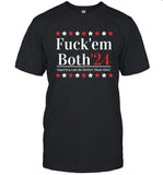 Fuck Em Both 24 America Can Do Better Than This Shirts 2024