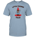Little Fucking Freak (Gnome) Tee
