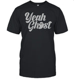 Limited Yeah Ghost Shirts