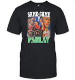 Dan Rapaport Same - Game Parlay Shirt