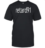 JamesCageWhite Retard91 Shirt