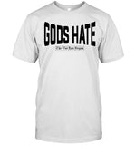 Gods Hate Life Is Hard Tee