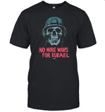Forbidden Clothes No More Wars For Israel Shirt