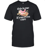 Gotfunny This Is Me (Hot Dog) If You Ever Care