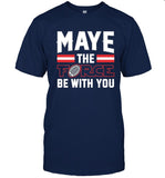 Limited Shirts Dave Portnoy Maye The Force