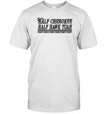 Half Cherokee Half Hawk Tuah T-Shirt, Hoodie, Tank Top, Sweater And Long Sleeve T-Shirt
