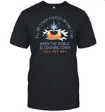Limited I'll Be Stuck Fixated On One Star When The World Is Crashing Down Shirt