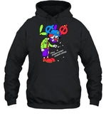 Lolo I Kill Everything I Ever Loved Hoodie