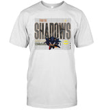 From The Shadows Shirt