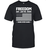 Hang Over Gang Freedom Est. Jan 20, 2025 Shirt
