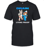 Drain Living Proof 2024 T Shirt