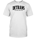 Gays Against Groomers Detrans Voices Matter T Shirt