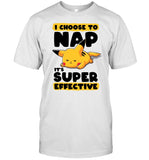 Limited I Choose to Nap Shirt
