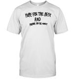 Hope For The Best And Prepare For The Worst Sweatshirt