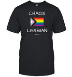 Limted Chaos Lesbian Shirt